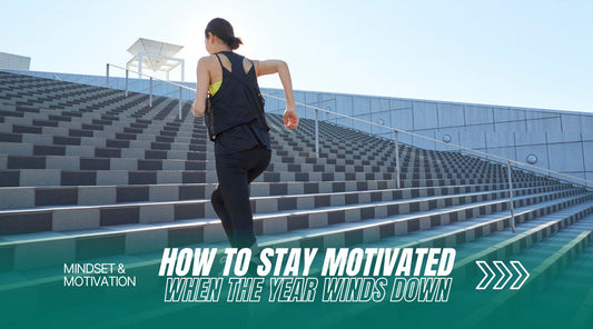 How to Stay Motivated When the Year Winds Down
