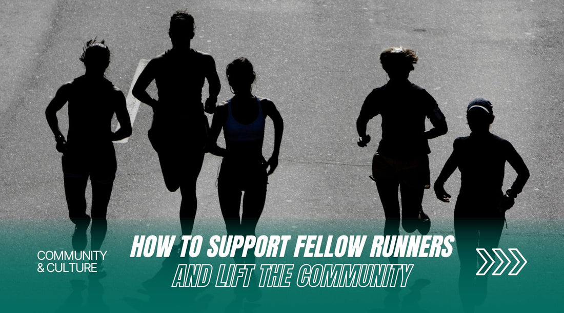 How to Support Fellow Runners and Lift the Community